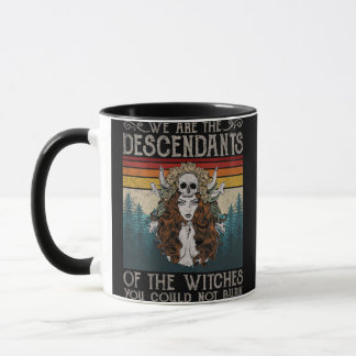Mug Femmes Nous Sommes Les Descendants Des Sorcières Q