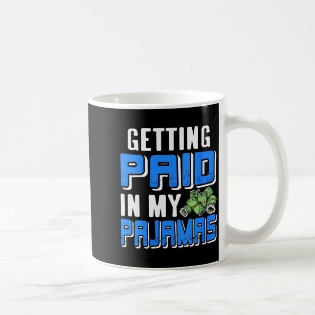Mug Femmes payées en pyjama humour de travail à distan (Droite)