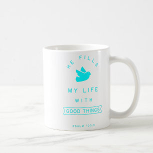 Mug Femmes Psaume 103 Bonnes choses Bible Verse Citati