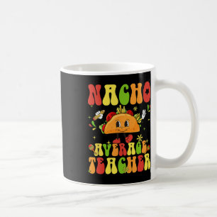 Mug Femmes Retro Nacho Moyenne Appréciation Enseignant