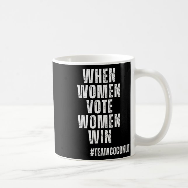Mug Femmes Voter Femmes Gagner Kamala Harris Team Coco (Droite)