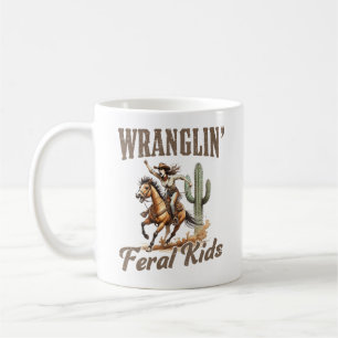 Mug Feral Kids de Wranglin - Funny Mom Vie Fête des mè