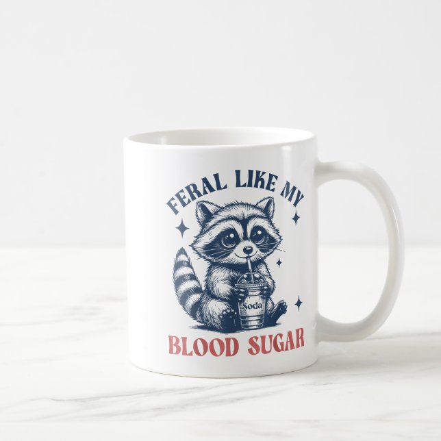 Mug Feral Like My Blood Sugar Raccoon Td1 Diabetes Awa (Droite)