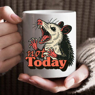 Mug Feral Possum en colère pas aujourd'hui typographie