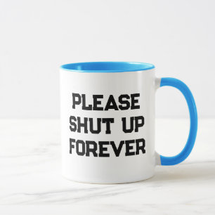 Mug Fermez-la pour toujours Funny Morning Caffeine