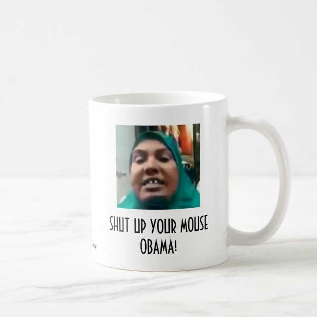 MUG FERMEZ VOTRE SOURIS OBAMA ! (Droite)