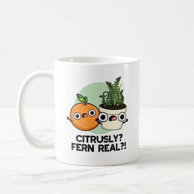 Mug Fern Citrusy Véritable drôle Citrus Plante Pun (Gauche)