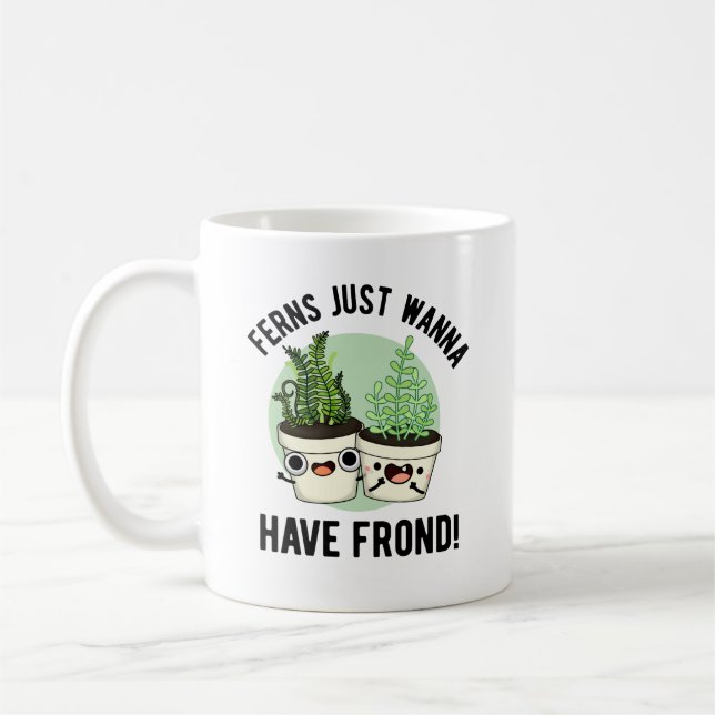 Mug Ferns veut juste avoir un jeu de Plante amusant (Gauche)