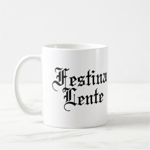 Mug Festina Lente - Faire de la hâte lentement