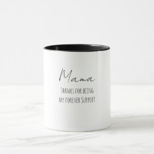 Mug Fête des Mères, Merci d'être mon soutien pour touj