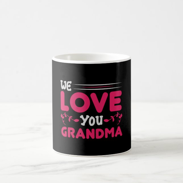 Mug Fête des mères - Nous vous aimons grand-mère (Centre)