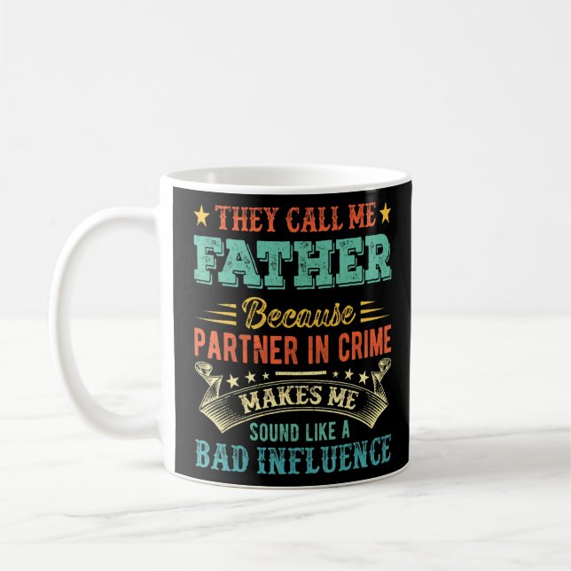 Mug Fête des pères Ils M'Appellent Père Parce Que Part (Gauche)