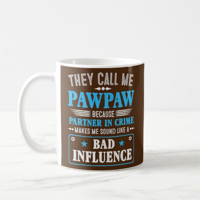 Mug Fête des pères On M'Appelle Pawpaw Parce Que Parte (Gauche)