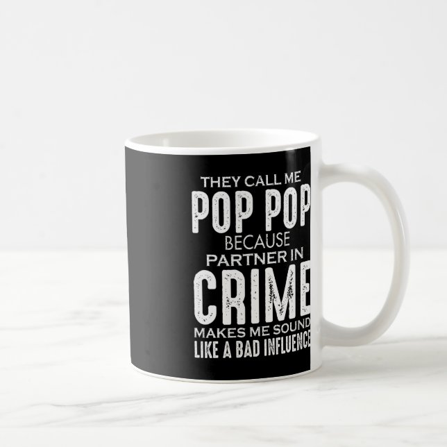 Mug Fête des pères On M'Appelle Pop Pop Parce Que Part (Droite)