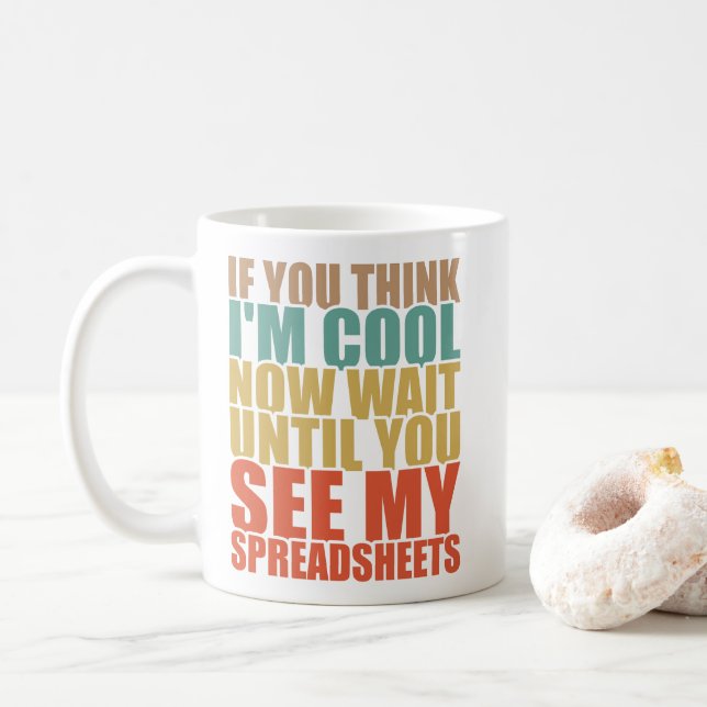 Mug Feuillets de calcul amusants Si vous pensez que je (Avec donut)