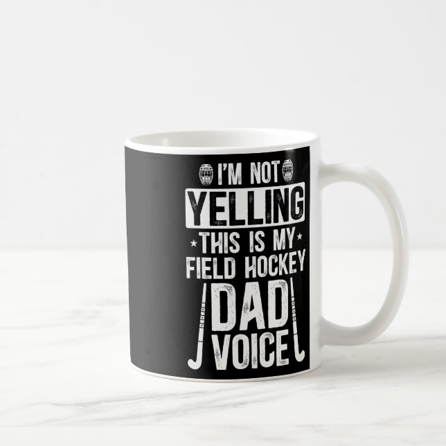 Mug Field Hockey Dad Voice Dad Of A Field Hockey Playe (Droite)