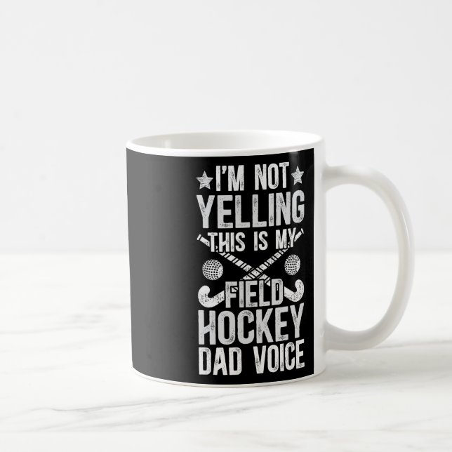Mug Field Hockey Dad Voice Dad Of A Field Hockey Playe (Droite)