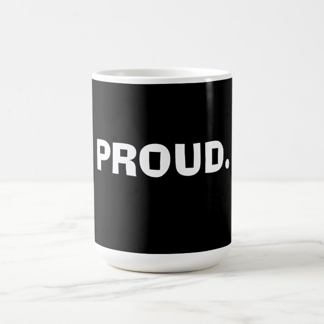 Mug Fier – Design d'énoncé minimal audacieux (Centre)