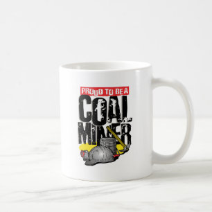 Mug fier d'être un mineur de charbon