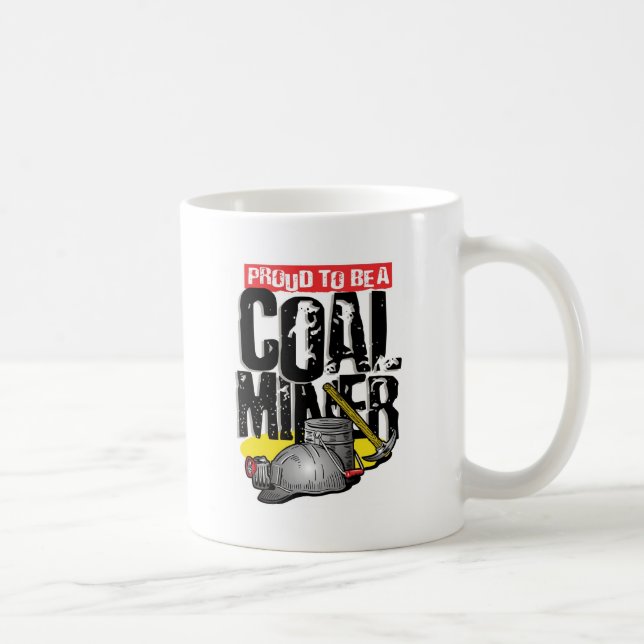 Mug fier d'être un mineur de charbon (Droite)