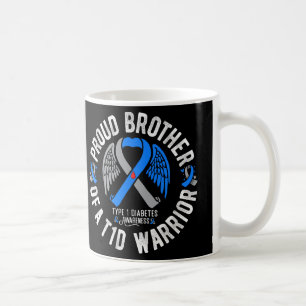 Mug Fier Frère D'Un Guerrier T1D Type 1 Diabète Awa