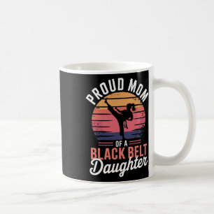 Mug Fier Maman D'Une Fille De Ceinture Noire 6