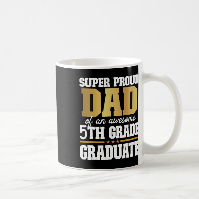 Mug Fier Papa D'Un Superbe Diplômé De 5E Année 2024 20 (Droite)