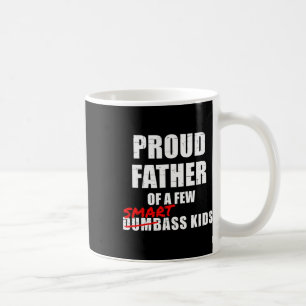 Mug Fier Père De Quelques Enfants Intelligents Pas Des