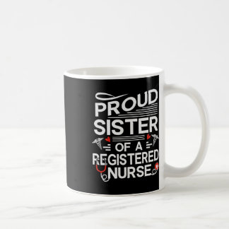 Mug Fier Soeur D'Une Infirmière Enregistrée