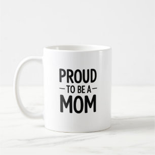Mug Fière d'être une maman - Typographie minimaliste C