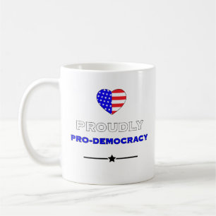 Mug Fièrement pro-démocratie