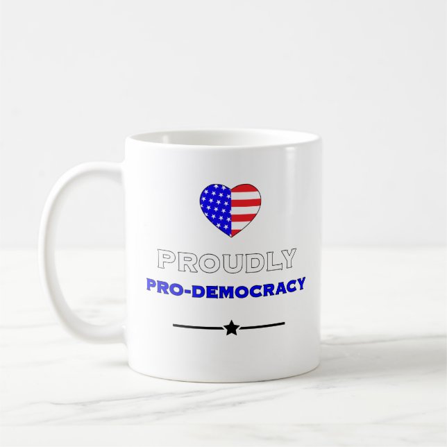 Mug Fièrement pro-démocratie (Gauche)