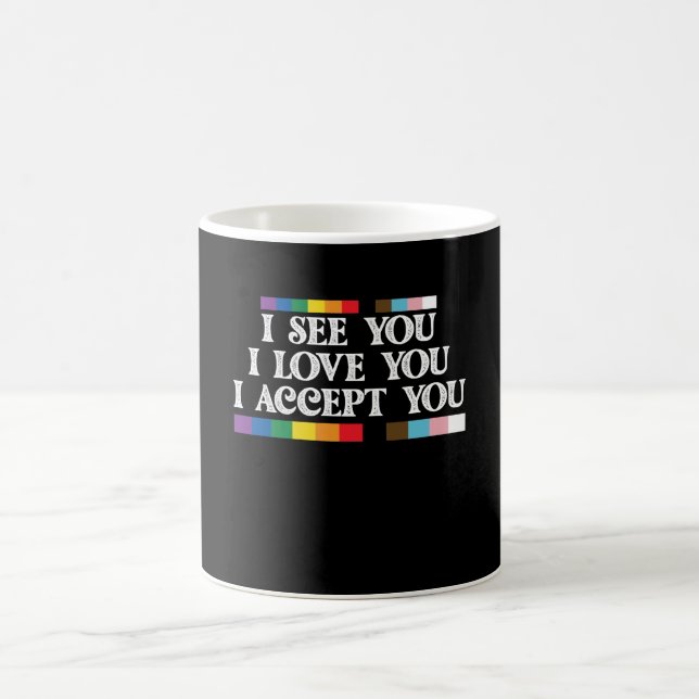 Mug Fierté LGBT Je Vois L'Amour Accepter Votre Soutien (Centre)