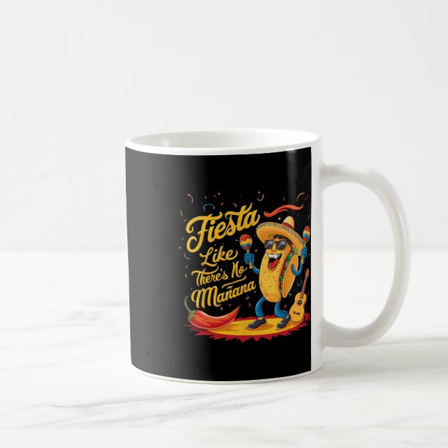 Mug Fiesta Comme il n'y a pas Manana Funny Cinco De Ma (Droite)