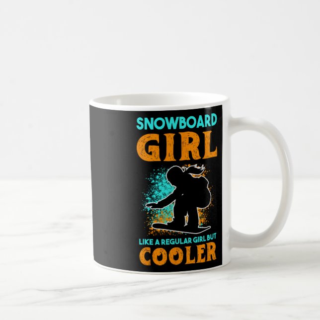 Mug Fille De Snowboard Comme Une Fille Régulière Mais  (Droite)