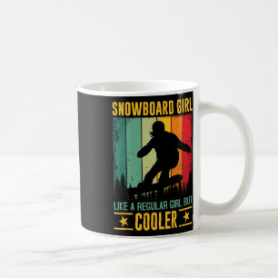 Mug Fille De Snowboard Comme Une Fille Régulière Mais