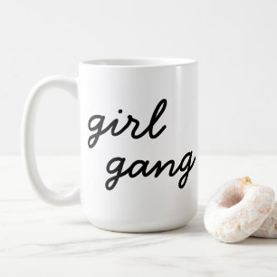 Mug fille gang mignon moderne féministe script de puis