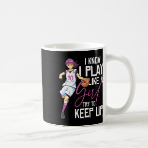 Mug Filles Bysketbyll Je Sais Que Je Joue Comme Une Fi