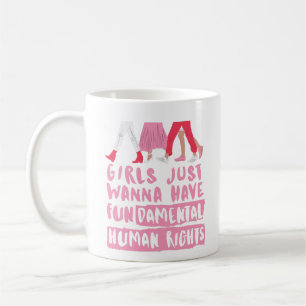 Mug Filles Veulent des Droits Fondamentaux Art de Mot
