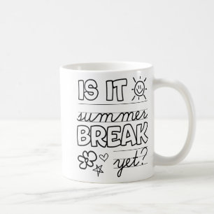 Mug Fin De L'Année Chemise Est Il Pause Été Pourtant D
