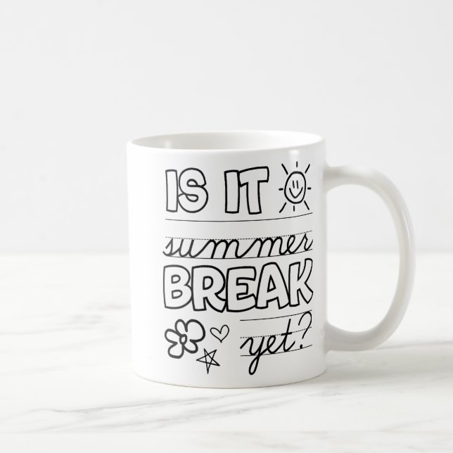Mug Fin De L'Année Chemise Est Il Pause Été Pourtant D (Droite)