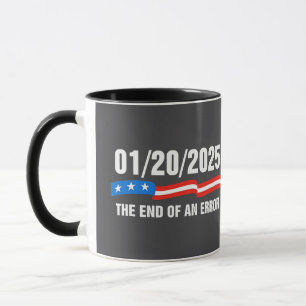 Mug Fin de l'erreur 20 janvier 2025 Inauguration de Tr