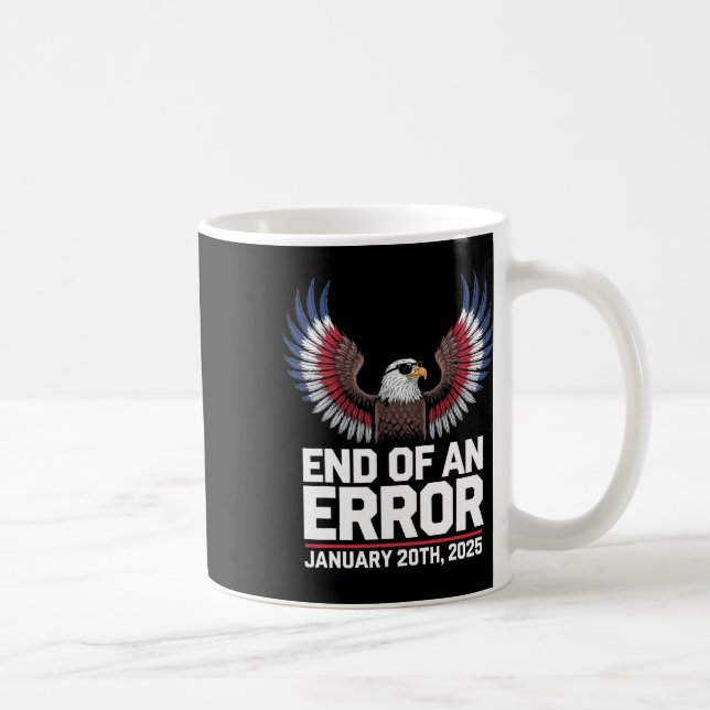Mug Fin D'Une Erreur 20 Janvier 2025 Inauguration De T (Droite)