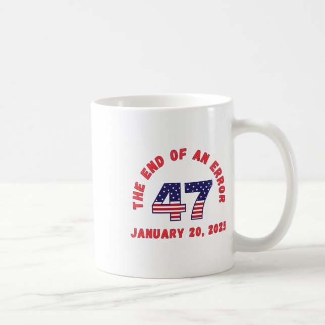 Mug Fin D'Une Erreur Inauguration Drôle Janvier 20 202 (Droite)