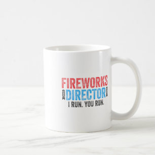 Mug Fireworks Director I Run You Run 4 juillet Shirt
