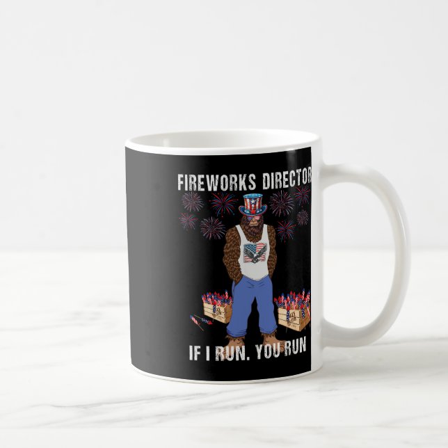 Mug Fireworks Director - I Run You Run Funny 4th Of Ju (Droite)