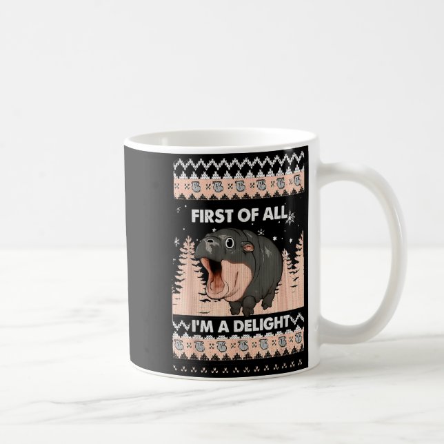 Mug First Of All I'm A Delight Funny Hip Christmas Ugl (Droite)