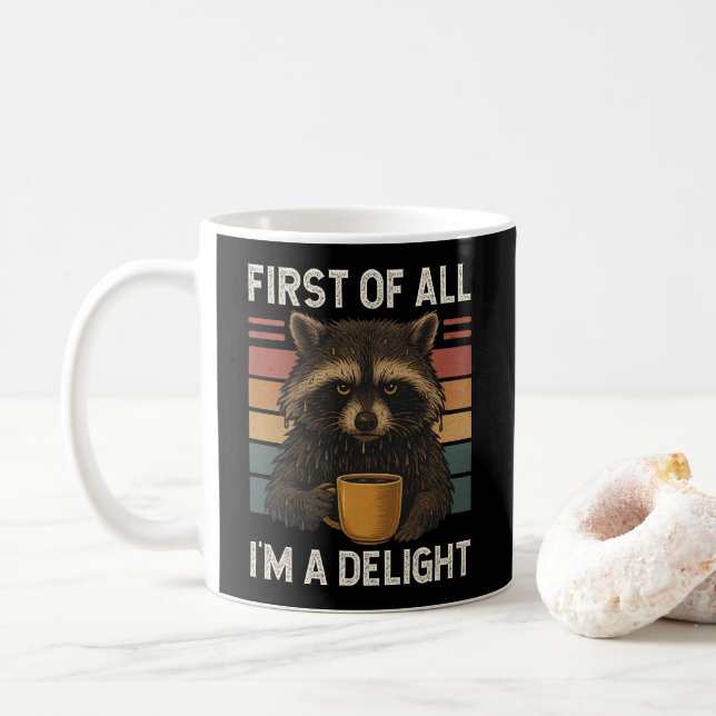 Mug First Of All I'm A Delight Retro Angry Wet Raccoon (Avec donut)