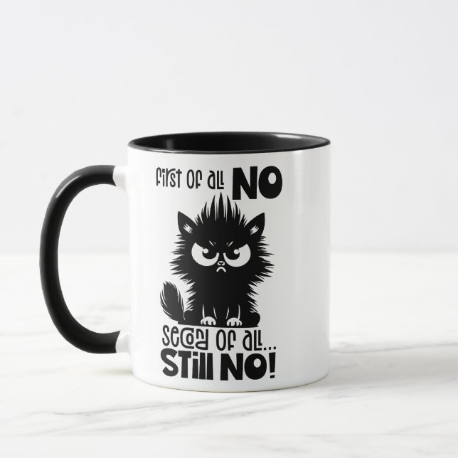 Mug First Of All, No Funny Cat Lover Gift  (Gauche)