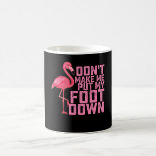 Mug Flamant Ne Me Force Pas À Sévir